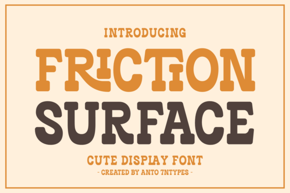 Friction Surface Typeface for Editorial Design