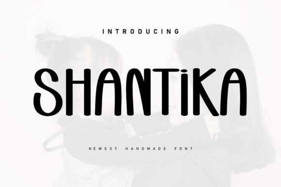 Shantika Font Review: A Playful Handwritten Display