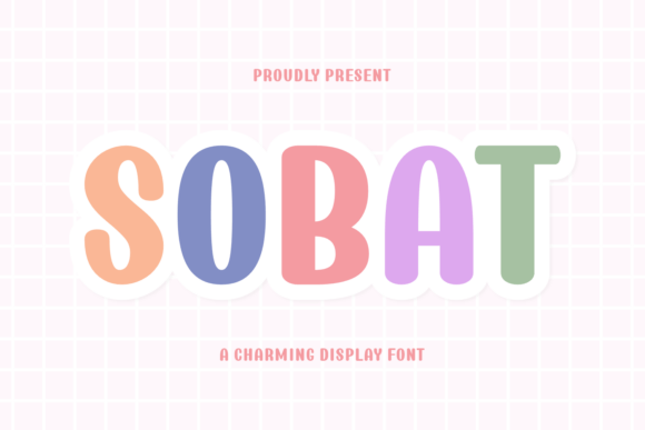 Sobat: The Joyful Display Font for Crafters