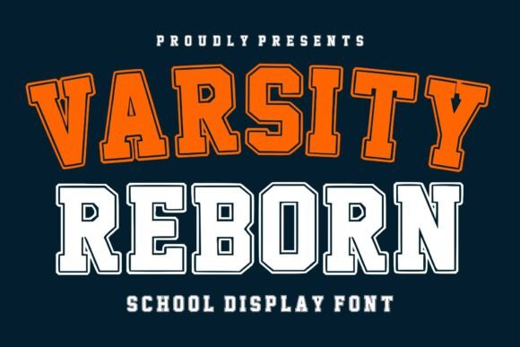 Varsity Reborn: The Bold Typeface for Strong Brands